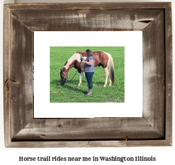 horse trail rides near me in Washington, Illinois